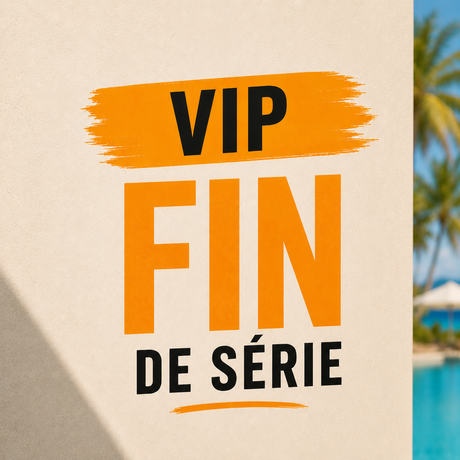 VIP · Fin de série