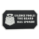 Patch Silence Fools! The Beard Has Spoken