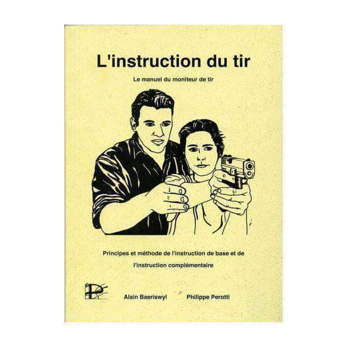 Livre L'Instruction du Tir Editions - Autre - - Welkit.com - 2000000187112 - 1